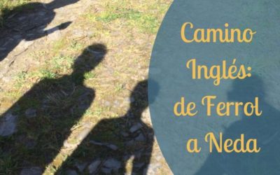 Camino Inglés: de Ferrol a Neda