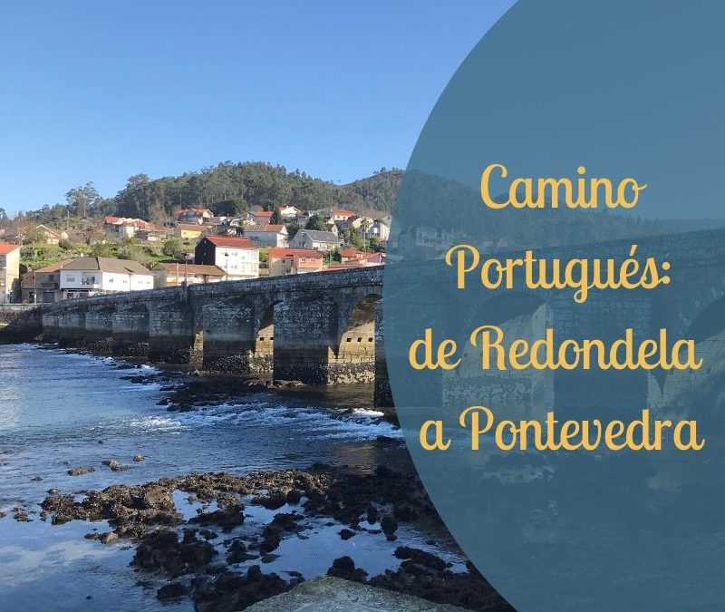 Camino Portugués: de Redondela a Pontevedra