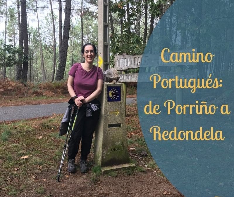 Camino Portugués: Porriño-Redondela