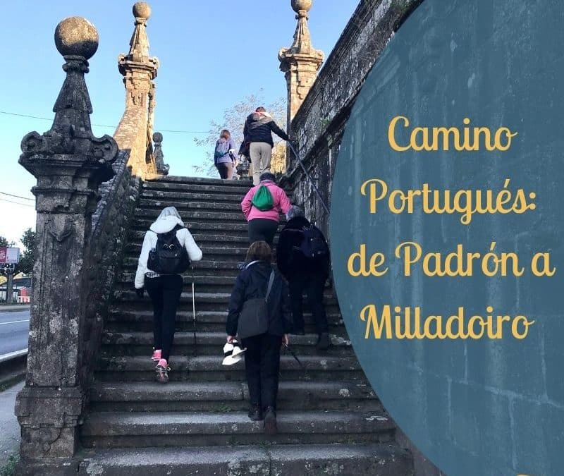 Camino Portugués: Padrón-Milladoiro