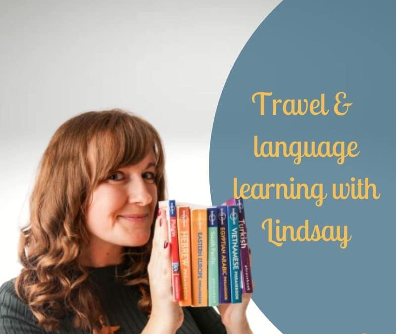 Travel and language learning with Lindsay Dow